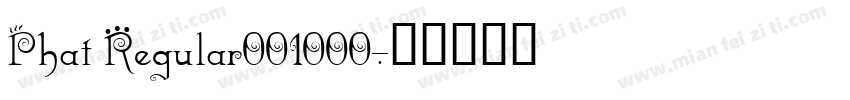 Phat Regular001000字体转换